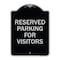 Signmission Parking Space Reserved Parking Reserved for Visitors Heavy-Gauge Alum Sign, 24" x 18", BS-1824-23352 A-DES-BS-1824-23352 - alternate 1